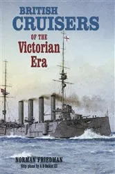 Book cover of British Cruisers of the Victorian Era by Norman Friedman