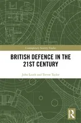 Book cover of British Defence in the 21st Century by John Louth