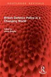 Book cover of British Defence Policy in a Changing World by Unknown