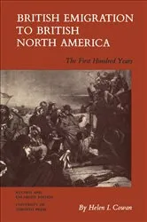 Book cover of British Emigration to British North America by Cowan, Helen, I.