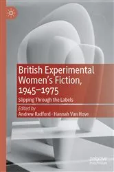 Book cover of British Experimental Women’s Fiction, 1945—1975 by Andrew Radford