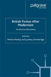Book cover of British Fiction After Modernism by M. MacKay