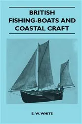 Book cover of British Fishing-Boats and Coastal Craft by Unknown