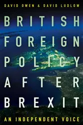 Book cover of British Foreign Policy After Brexit by David Owen