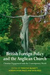 Book cover of British Foreign Policy and the Anglican Church by Timothy Blewett