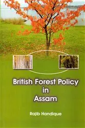 Book cover of British Forest Policy in Assam by Rajib Handique