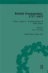 Book cover of British Freemasonry, 1717-1813 Volume 3 by Robert Peter