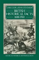 Book cover of British Historical Facts: 1688-1760 by Chris Cook