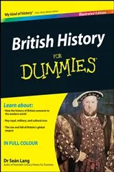 Book cover of British History For Dummies by Seán Lang