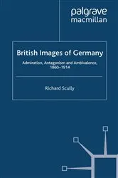 Book cover of British Images of Germany by R. Scully