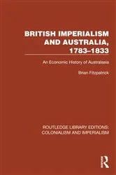 Book cover of British Imperialism and Australia, 1783–1833 by Brian Fitzpatrick