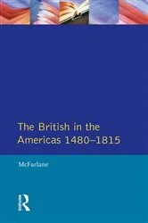 Book cover of British in the Americas 1480-1815, The by Anthony Mcfarlane