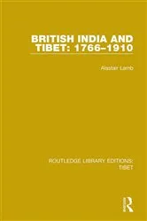 Book cover of British India and Tibet: 1766-1910 by Alastair Lamb