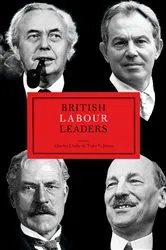 Book cover of British Labour Leaders by Charles Clarke