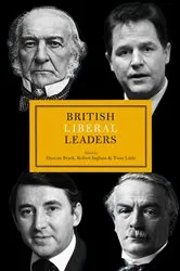 Book cover of British Liberal Leaders by Duncan Brack