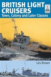 Book cover of British Light Cruisers by Les Brown