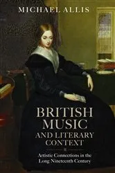 Book cover of British Music and Literary Context by Michael Allis