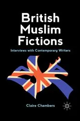 Book cover of British Muslim Fictions by C. Chambers