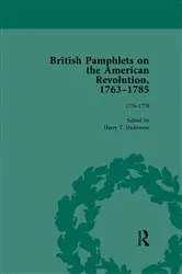 Book cover of British Pamphlets on the American Revolution, 1763-1785, Part II, Volume 5 by Harry T Dickinson
