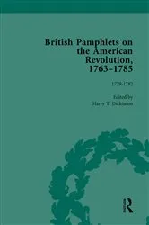 Book cover of British Pamphlets on the American Revolution, 1763-1785, Part II, Volume 7 by Harry T Dickinson