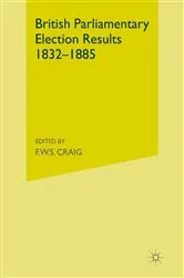 Book cover of British Parliamentary Election Results by Frederick Walter Scott Craig