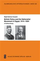 Book cover of British Policy and the Nationalist Movement in Egypt, 1914-1924 by Majid Salman Hussain