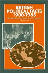 Book cover of British Political Facts 1900â€“1985 (6th ed.) by David Butler