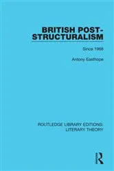 Book cover of British Post-Structuralism by Antony Easthope