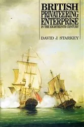 Book cover of British Privateering Enterprise in the Eighteenth Century by Unknown
