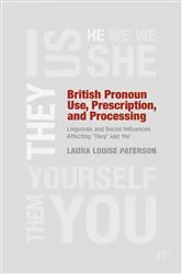 Book cover of British Pronoun Use, Prescription, and Processing by Unknown