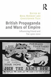 Book cover of British Propaganda and Wars of Empire by Christopher Tuck