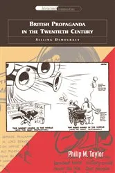 Book cover of British Propaganda in the Twentieth Century by Philip M. Taylor
