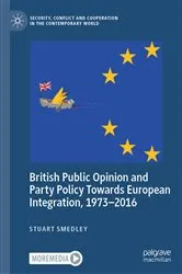 Book cover of British Public Opinion and Party Policy Towards European Integration, 1973–2016 by Stuart Smedley