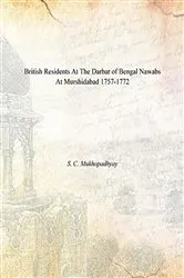 Book cover of British Residents at the Darbar of Bengal Nawabs at Murshidabad (1757-1772) by Subhas Channdra Mukhopadhyay