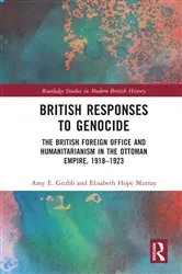 Book cover of British Responses to Genocide by Amy E. Grubb