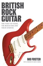 Book cover of British Rock Guitar by Mo Foster