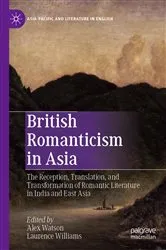 Book cover of British Romanticism in Asia by Alex Watson
