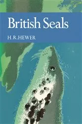 Book cover of British Seals (Collins New Naturalist Library, Book 57) by H. R. Hewer