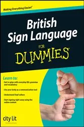 Book cover of British Sign Language For Dummies by City Lit