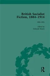Book cover of British Socialist Fiction, 1884-1914, Volume 1 by Deborah Mutch