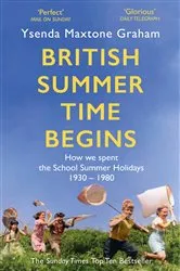 Book cover of British Summer Time Begins by Ysenda Maxtone Graham