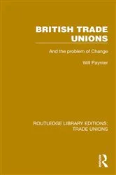 Book cover of British Trade Unions by Will Paynter