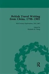 Book cover of British Travel Writing from China, 1798-1901, Volume 2 by Elizabeth H Chang