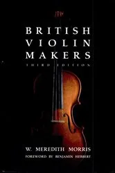 Book cover of British Violin Makers by M. Meredith Morris