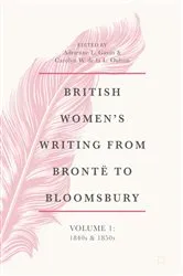 Book cover of British Women's Writing from Brontë to Bloomsbury, Volume 1 by Adrienne E. Gavin