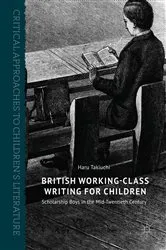 Book cover of British Working-Class Writing for Children by Haru Takiuchi