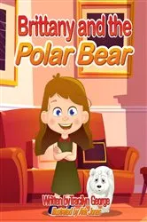 Book cover of Brittany and the Polar Bear by Tracilyn George