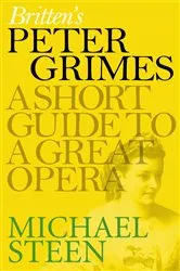 Book cover of Britten's Peter Grimes by Michael Steen