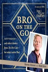 Book cover of Bro on the Go by Barney Stinson