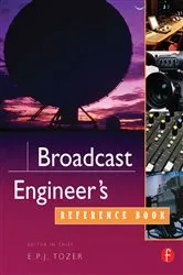 Book cover of Broadcast Engineer's Reference Book by EPJ Tozer